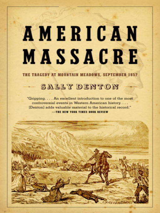 Title details for American Massacre by Sally Denton - Wait list